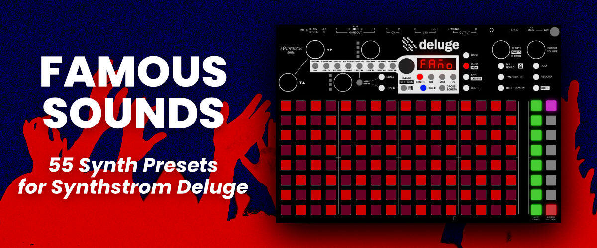 Famous Sounds presets for Deluge