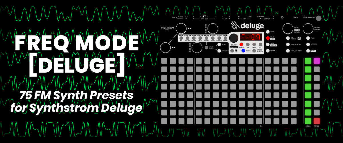 Freq Mode presets for Deluge